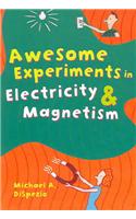 Awesome Experiments in Electricity & Magnetism