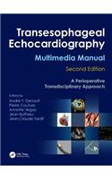 Transesophageal Echocardiography Multimedia Manual