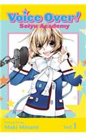 Voice Over!: Seiyu Academy, Vol. 1
