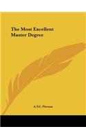 Most Excellent Master Degree