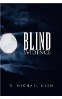 Blind Evidence