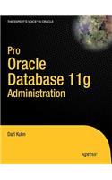 Pro Oracle Database 11g Administration