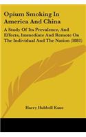 Opium Smoking In America And China