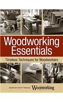 Woodworking Essentials: Timeless Techniques for Woodworkers