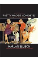 The Voice from the Edge, Volume 3: Pretty Maggie Moneyeyes