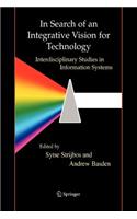 In Search of an Integrative Vision for Technology