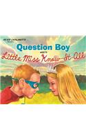 Question Boy Meets Little Miss Know-It-All