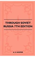 Through Soviet Russia - 7th Edition