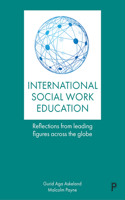 Internationalizing Social Work Education: Insights from Leading Figures Across the Globe