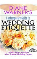 Diane Warner's Contemporary Guide to Wedding Etiquette