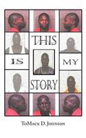 This Is My Story: (English)
