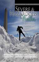 Severe and Hazardous Weather: An Introduction to High Impact Meteorology