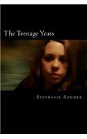 The Teenage Years