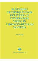 Buffering Techniques for Delivery of Compressed Video in Video-On-Demand Systems
