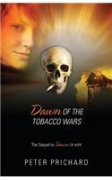 Dawn of the Tobacco Wars