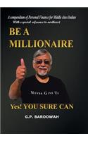 Be a Millionaire: Yes! You Sure Can