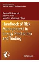 Handbook of Risk Management in Energy Production and Trading