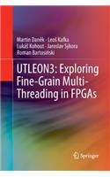 Utleon3: Exploring Fine-Grain Multi-Threading in FPGAs