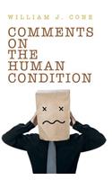 Comments on the Human Condition