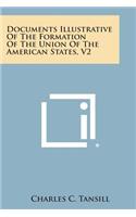 Documents Illustrative of the Formation of the Union of the American States, V2