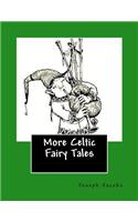 More Celtic Fairy Tales