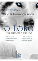 O Lobo que mudou o mundo