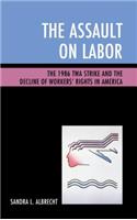 The Assault on Labor