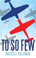 To So Few