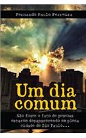 Um Dia Comum: NÃ£o Fosse O Fato de Pessoas Estarem Desaparecendo Em Plena Cidade de SÃ£o Paulo