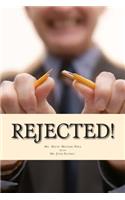 Rejected!