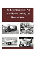 The Effectiveness of Air Interdiction During the Korean War