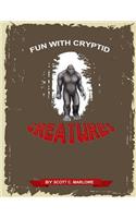 Fun with Cryptid Creatures
