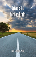 Drivers' Ed For the Brain
