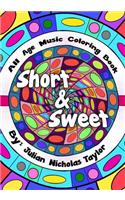 Short & Sweet