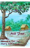 Milk Fruit