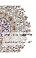 Living the Right Way