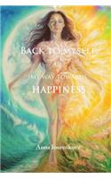 Back To Myself: Or My Way Towards Happiness(English)
