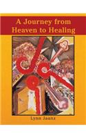 Journey from Heaven to Healing