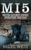 Mi5: British Security Service Operations, 1909-1945