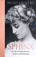 The Sphinx: The Life of Gladys Deacon – Duchess of Marlborough