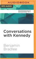 Conversations with Kennedy