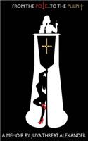 From the Pole... To the Pulpit