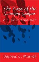Case of the Sweeper Swiper