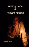 Wendy Lane Et L'Amant Maudit