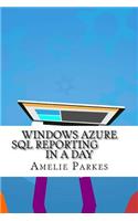 Windows Azure Sql Reporting In a Day