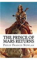 The Prince of Mars Returns