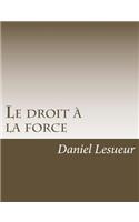 Le Droit � La Force