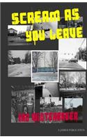 Scream as You Leave: (English)
