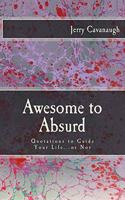Awesome to Absurd