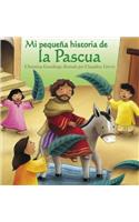 Mi Pequena Historia de La Pascua (My Little Easter Story)